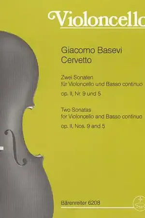 Zwei Sonaten aus op.2 fur Violoncello und Basso continuo oder 2 Violoncelli ((Two Sonatas for Cello and Basso Continuo)Nr. 5 und 9 by Giacomo Basevi Cervetto, Barenreiter Buy Direct