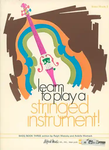 Best Seller Matesky, R. & Womack, A.: Learn to Play a Stringed Instrument!, Bk.3 (bass)