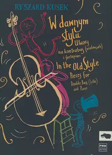 Exclusive Offer Kusek, R.: In the Old Style (bass/cello, and piano)