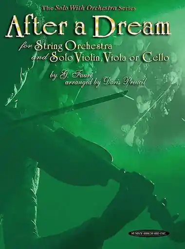 Faure, Gabriel: After a Dream for String Orchestra & Solo Violin, Viola or Cello Cheap