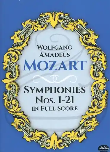 Don’t Miss Out Mozart, W.A.: (Dover score) Symphonies Nos.1-21 (full orchestra) Dover Publications