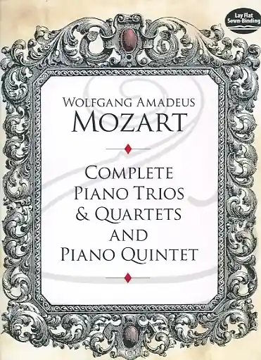 Popular Mozart, W.A.: (score) Complete Piano Trios & Quartets and Piano Quintet (piano trio/quartet/quintet) Dover Publications