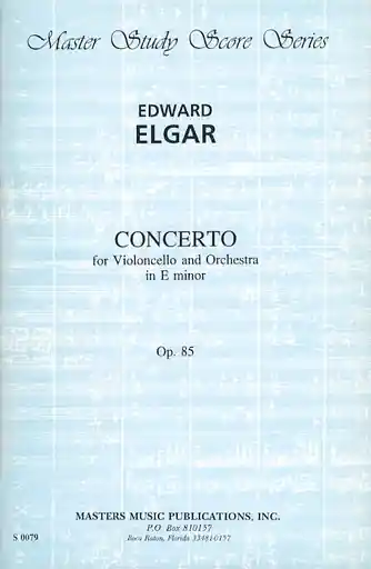 New Release Elgar, Edward: (Score) Concerto for Violoncello and Orchestra in E minor, Op.85 (cello, and orchestra)