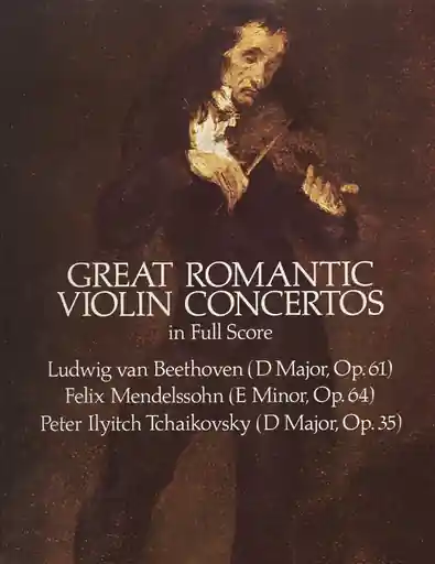 Best Price Beethoven, L.V., Mendelssohn, F., & Tchaikovsky, P.I.: (Dover Score) Great Romantic Violin Concertos (violin, and orchestra)