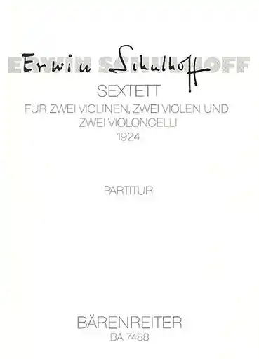 Schulhoff, E. (Rische): (Score) Sextett for 2 Violins, 2 Violas, 2 Violoncellos (1924) (string sextett) Barenreiter Weekend Sale