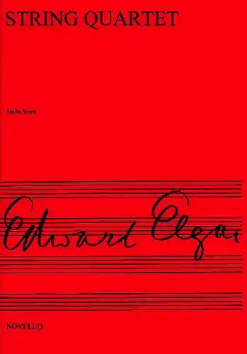 Elgar, E.: (Score) String Quartet, Op.83 (string quartet) Today Only