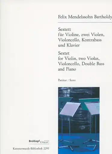 Mendelssohn, F. (Hellmundt): (Score) Sextet for Violin, two Violas, Violoncello, Double Bass, and Piano, Op.110 urtext (mixed ensemble) Instant Buy