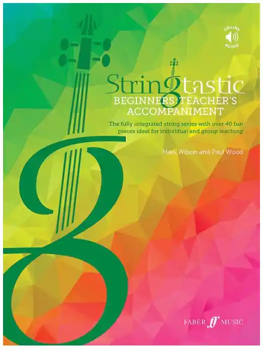Wilson/Wood: Stringtastic Beginners Book One (teachers accompaniment) FABER Buy Direct