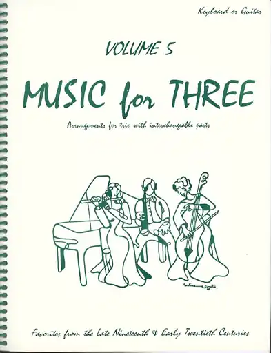 Kelley, Daniel: Music for Three Vol.5 Late 19th-Early 20th Century (piano or guitar) New Release