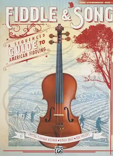 Brand New Wiegman/Bratt/Phillips: Fiddle & Song, Bk.1 (piano accompaniment) Alfred