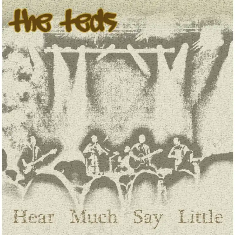 Limited Edition The Teds - Hear Much Say Little CD Album by popular Birmingham band, The Father Teds
