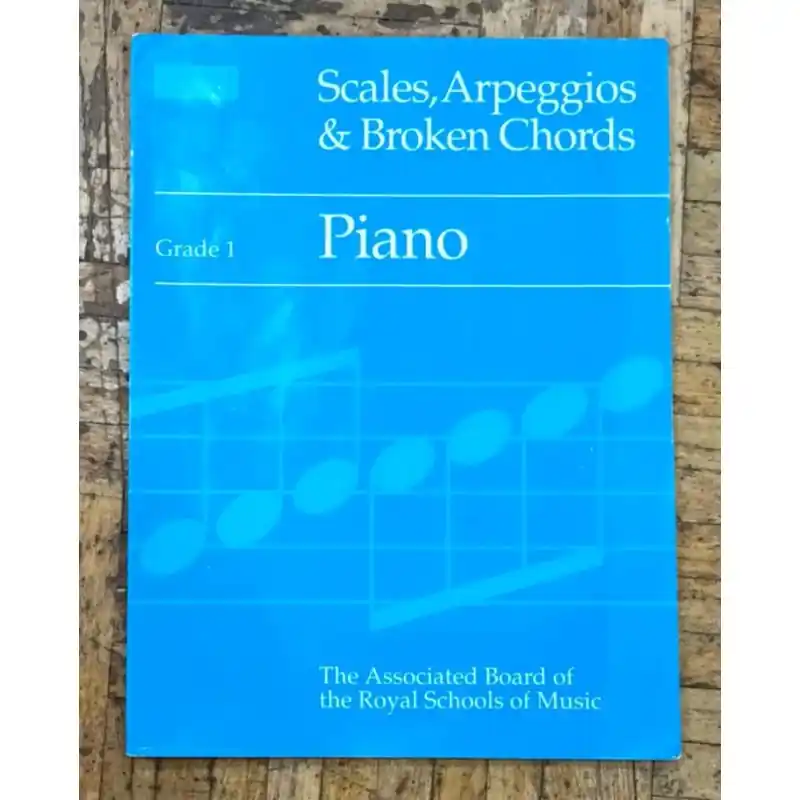 Scales, Arpeggios & Broken Chords Piano, Grade 1 Free Delivery