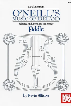 100 Tunes from O’Neill’s Music of Ireland for Violin Popular